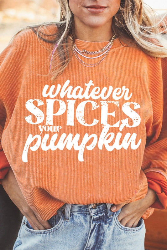 Thanksgiving Orange Spices Your Pumpkin Corded Sweatshirt