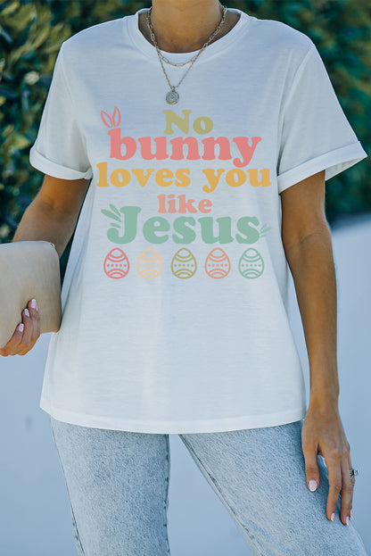 No Bunny Loves You Like Jesus Easter Tee