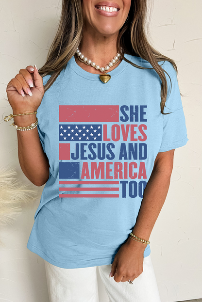 LOVES JESUS AND AMERICA TOO Patriotic Tee Flag Day