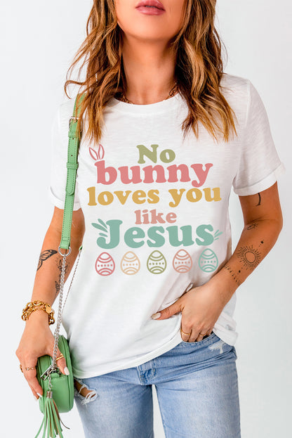 No Bunny Loves You Like Jesus Easter Tee