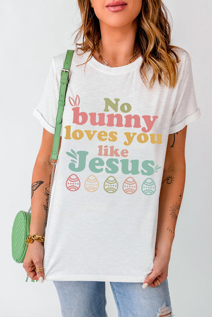 No Bunny Loves You Like Jesus Easter Tee