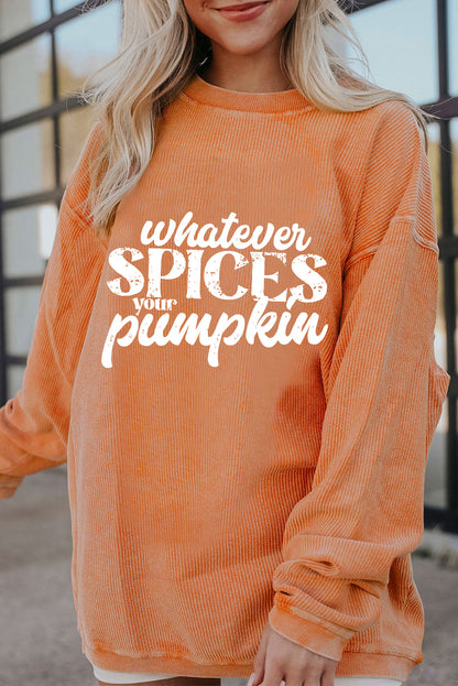 Thanksgiving Orange Spices Your Pumpkin Corded Sweatshirt